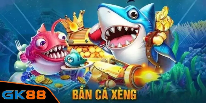 Bắn cá xèng là gì?
