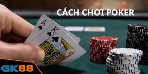 cách chơi Poker