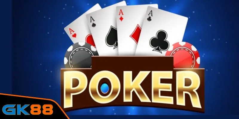 Kinh nghiệm về cách chơi poker tại GK88