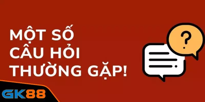 Câu hỏi thường gặp GK88 khi không đăng ký được account