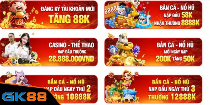 Một số ưu đãi dành cho quý hội viên GK88